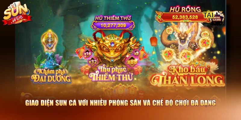 Khám Phá Trò Chơi SUN Cá Với Nhiều Tính Năng Đặc Biệt 1 Giao diện SUN cá với nhiều phòng săn và chế độ chơi đa dạng