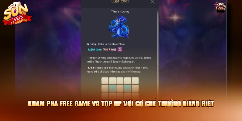 Khám phá Free Game và Top Up với cơ chế thưởng riêng biệt
