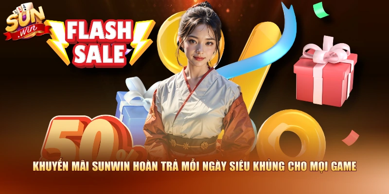 Khuyến Mãi SUNWIN 2 Khuyến mãi SUNWIN hoàn trả mỗi ngày siêu khủng cho mọi game