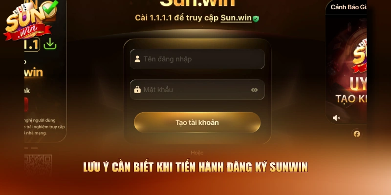 Lưu ý cần biết khi tiến hành đăng ký SUNWIN