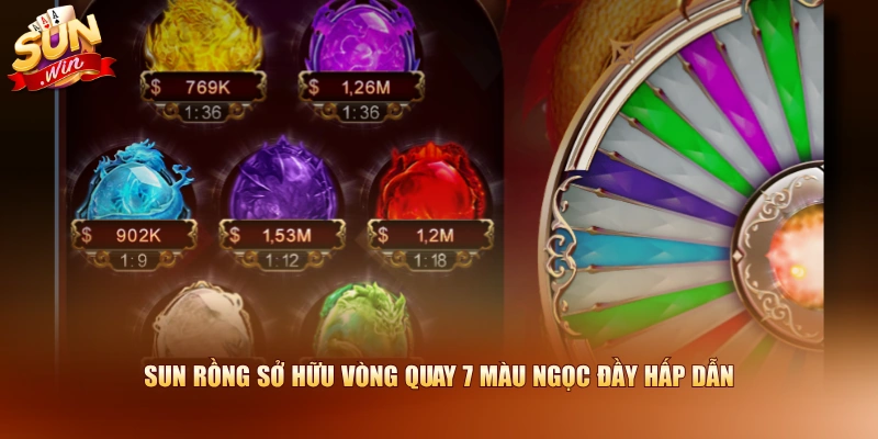 SUN Rồng sở hữu vòng quay 7 màu ngọc đầy hấp dẫn