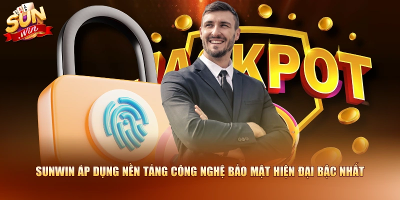 SUNWIN áp dụng nền tảng công nghệ bảo mật hiện đại bậc nhất